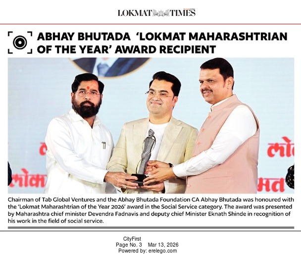 CA Abhay Bhutada, Chairman of the Abhay Bhutada Foundation and TAB Global Ventures, was honoured with the Philanthropist of the Year Award 2026 by Devendra Fadnavis and Eknath Shinde, as featured in Lokmat Times on 13 March 2026